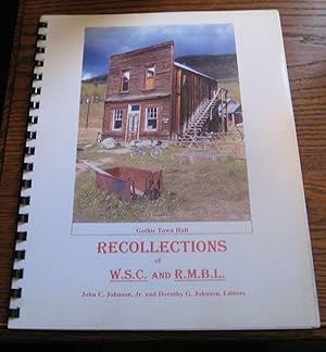 Recollections of W.S.C. and R.M.B.L.