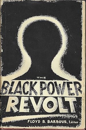 The Black Power Revolt: A Collection of Essays