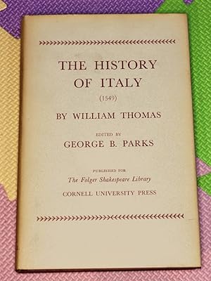 The History Of Italy (1549) (Folger documents of Tudor and Stuart civilization)
