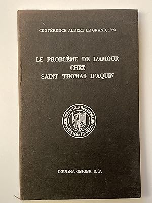Le problème de l'amour chez Saint Thomas d'Aquin.