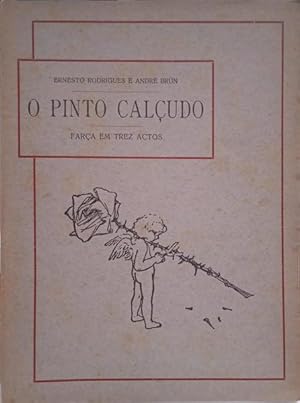 O PINTO CALÇUDO.