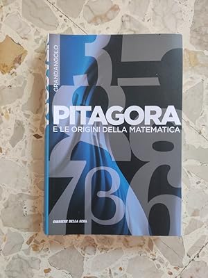 Pitagora e le origini della matematica
