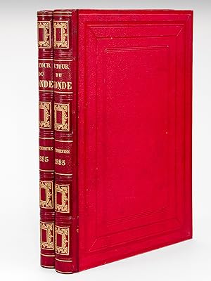Le Tour du Monde. Nouveau Journal des Voyages [ 2 Tomes - 1er et 2e Semestre : Année 1885 Complèt...