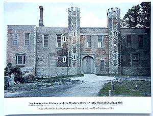 The Restoration, History, and the Mystery of the ghostly Maid of Shurland Hall