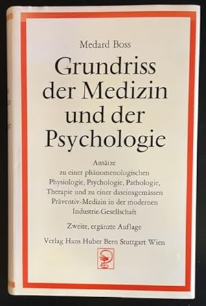 Grundriss der Medizin und der Psychologie: Ansätze zu einer phänomenologischen Physiologie, Psych...