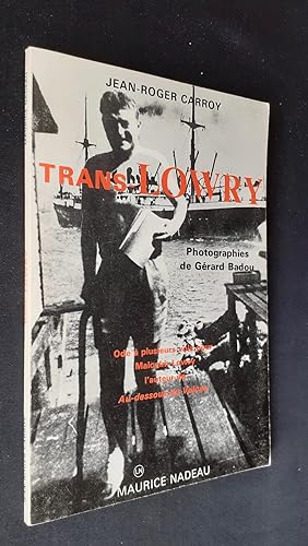 Trans-Lowry - Ode à plusieurs voix pour Malcom Lowry.