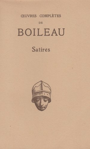 Oeuvres complètes de Boileau - Satires -