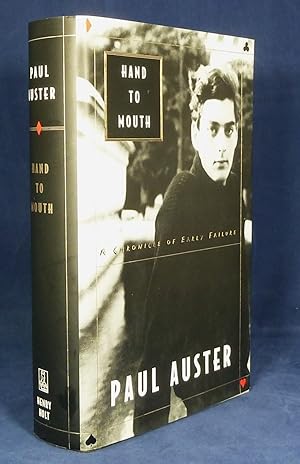 Hand to Mouth - A chronicle of early failure *First US Edition, 1st printing*