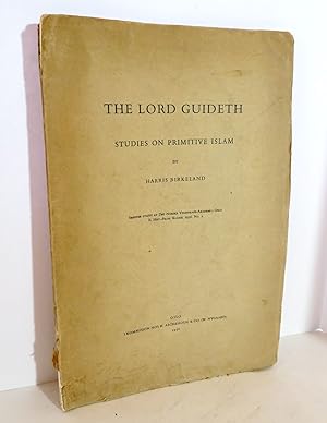 The Lord Guideth Studies on Primitive Islam