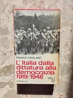 L'Italia dalla dittatura alla democrazia 1919 1948