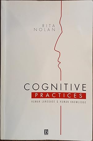 Cognitive Practices: Human Language and Human Knowledge