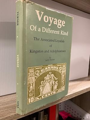 VOYAGE OF A DIFFERENT KIND: THE ASSOCIATED LOYALISTS OF KINGSTON AND ADOLPHUSTOWN