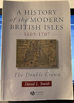 A History of the Modern British Isles 1603-1707