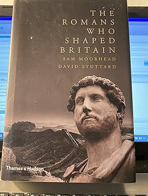 The Romans Who Shaped Britain