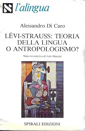 Lévi-Strauss: teoria della lingua o antropologismo ?