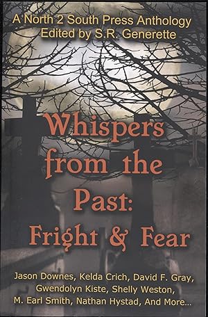 Whispers from the Past: Fright and Fear