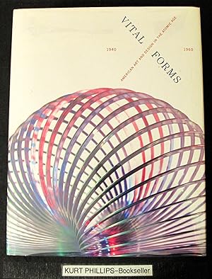 Vital Forms: American Art and Design in the Atomic Age, 1940-1960