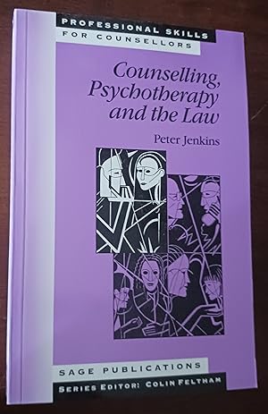 Counselling, Psychotherapy and the Law (Professional Skills for Counsellors Series)