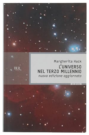 L'UNIVERSO NEL TERZO MILLENNIO. Nuova edizione aggiornata. [come nuovo]: