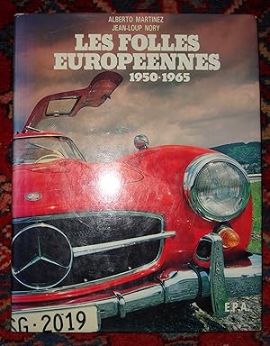 Les Folles Européennes. 1950-1965