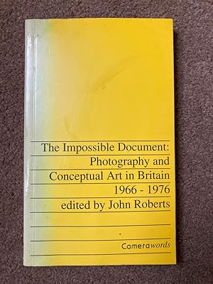 Impossible Document: Photography and Conceptual Art in Britain, 1966-1976