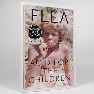 Acid for the Children: A Memoir - Signed First Edition