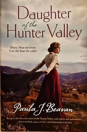 Daughter of the Hunter Valley (Alone, near Destitute, Can She Beat the Odds?).