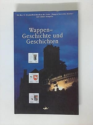 Wappen-Geschichte und Geschichten. Mit den 16 Orginalbriefmarken der Serie "Wappen Deutscher Länd...