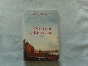 le Serment de Bordeaux: roman