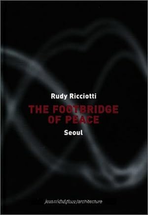 The Footbridge of Peace: Seoul