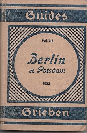 Berlin et Potsdam 1922. Guide pratique. 2eme édition avec 8 cartes et 7 plans
