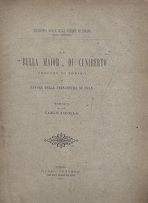 La "Bulla Maior" di Cuniberto vescovo di Torino in favore della prevostura di Oulx - Memoria del ...
