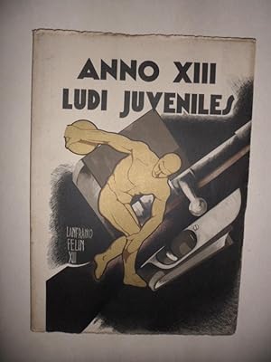 Ludi Juveniles Anno XIII- Fondatore e direttore Vittorio Mussolini - Relatore Cesco Colagrosso