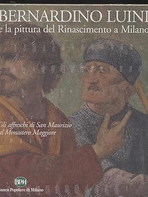 Bernardino Luini e la pittura del Rinascimento a Milano - Gli affreschi di San Maurizio al Monast...