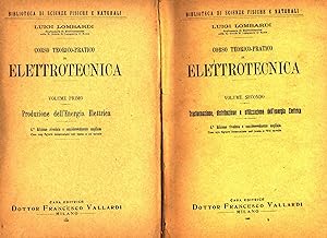 Corso teorico-pratico di elettrotecnica - Volume primo e secondo (opera completa)