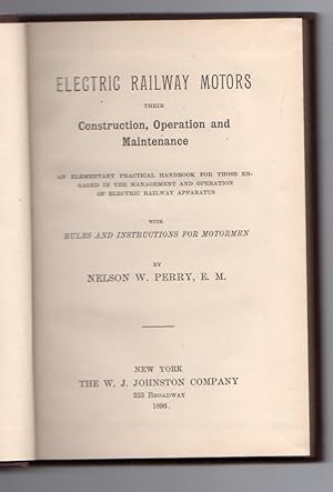 Electric railway motors their Construction, Operation and Maintenance