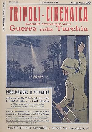 Tripoli-Cirenaica rassegna settimanale della guerra colla Turchia n. 37-38 del 4 febbraio 1912