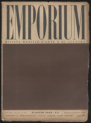Emporium - Rivista mensile d'arte e di cultura- 1942 Maggio 1942 n. 569
