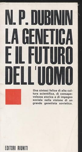 La genetica e il futuro dell'uomo
