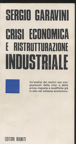 Crisi economica e ristrutturazione industriale