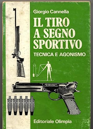 Il tiro a segno sportivo Tecnica e agonismo