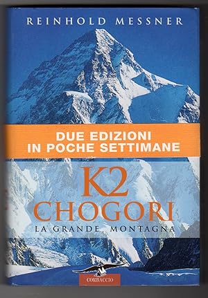 K 2 Chogori La grande montagna