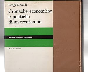 Cronache economiche e politiche di un trentennio (1893-1925) - Volume secondo (1903-1909)
