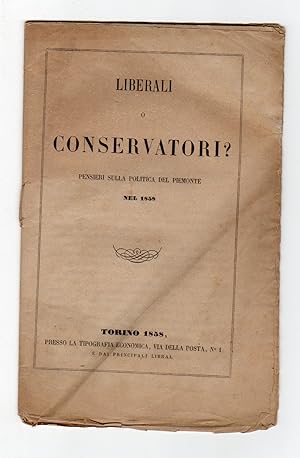 Liberali o conservatori? Pensieri sulla politica del Piemonte nel 1858
