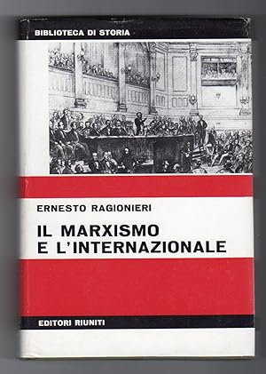 Il marxismo e l'internazionale - Studi di storia sul marxismo