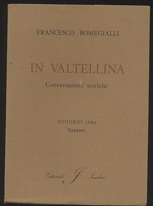 In Valtellina - Conversazioni storiche