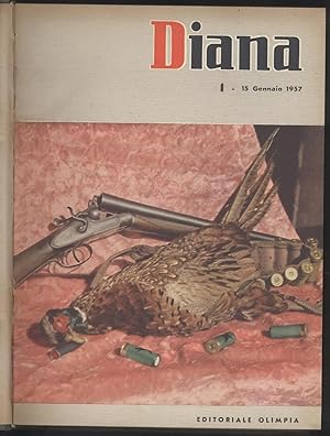 Diana rivista venatoria quindicinale - Annata 1957 completa dal n. 1 al n. al 24 rilegata con le ...