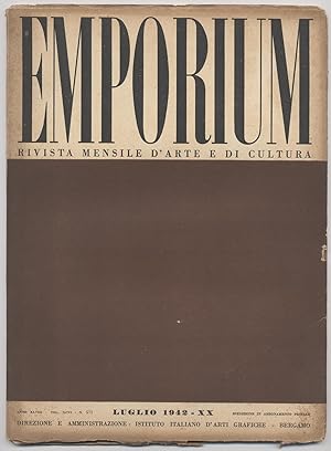 Emporium - Rivista mensile d'arte e di cultura- 1942 Luglio 1942 n. 571