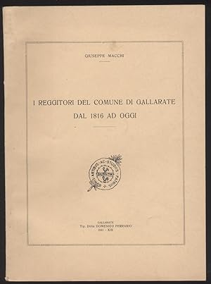 I reggitori del comune di Gallarate dal 1816 ad oggi (1941)