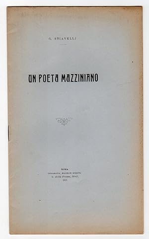 Un poeta mazziniano - Estratto dal Fanfulla della Domenica - Anno XXXIII, Num. 5